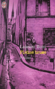 Laurent Botti - Pleine Brume.