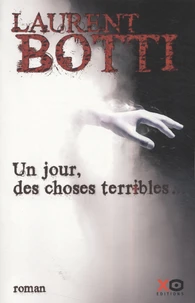 Un jour, des choses terribles...
