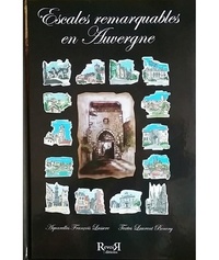 Laurent Boucry et François Lassère - Escales remarquables en Auvergne.