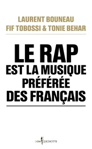 Laurent Bouneau et Fif Tobossi - Le rap est la musique préférée des Français.