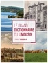 Laurent Bourdelas - Le grand dictionnaire du Limousin.
