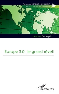 Laurent Bourquin - Europe 3.0 : le grand réveil.