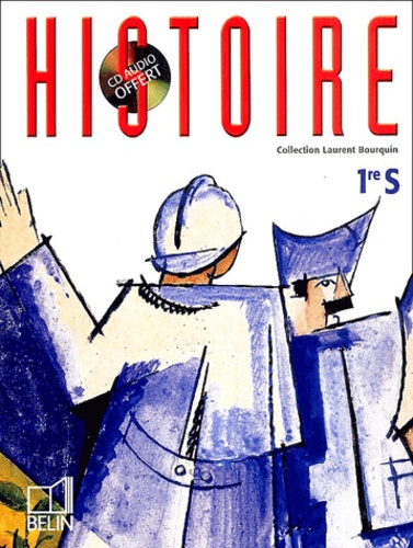 Laurent Bourquin et Jean-François Dunyach - Histoire 1re S Programme 2003. 1 CD audio