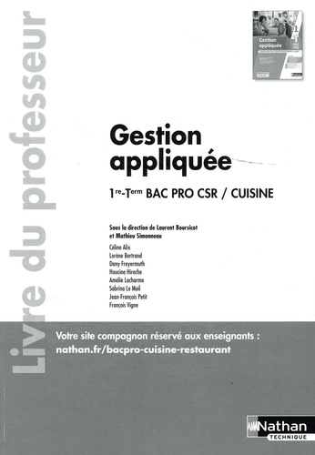 Laurent Boursicot et Mathieu Simonneau - Gestion appliquée 1re-Term Bac Pro CSR/Cuisine - Livre du professeur.