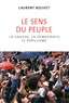 Laurent Bouvet - Le sens du peuple - La gauche, la démocratie, le populisme.