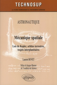 Laurent Bovet - Mécanique spatiale - Lois de Kepler, orbites terrestres, trajets interplanétaires.