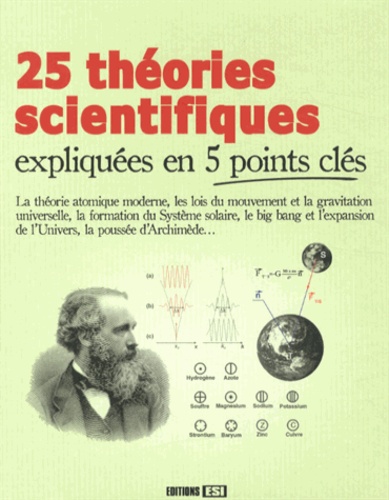 Laurent Brasier - 25 théories scientifiques expliquées en 5 points clés.
