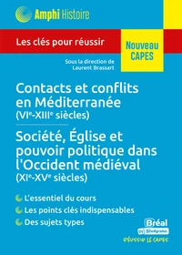 Contacts et conflits en Méditerranée (VIe-XIIIe siècles) - Société, Eglise et pouvoir politique dans l'Occident médiéval (XIe-XVe siècles)