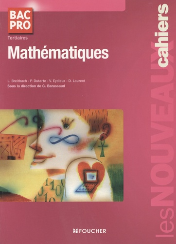 Laurent Breitbach et Philippe Dutarte - Mathématiques Bac Pro Tertiaires.