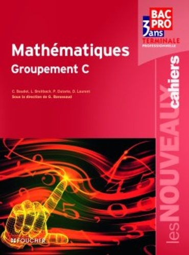 Laurent Breitbach - Mathématiques, Terminale professionelle, Groupement C.