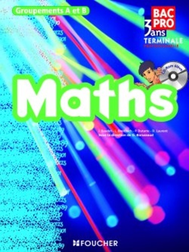 Mathématiques Tle Bac Pro. Groupements A et B  avec 1 Cédérom