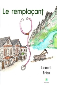 Laurent Brion - Le remplaçant.
