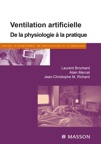 Ventilation artificielle. De la physiologie à la pratique