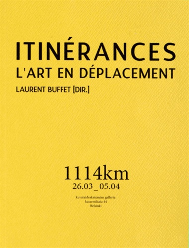 Laurent Buffet - Itinérances - L'art en déplacement.