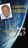 Laurent Cabrol - Climat : et si la Terre s'en sortait toute seule ?.