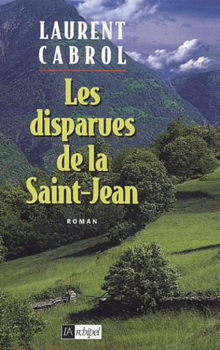 Laurent Cabrol - Les disparues de la Saint-Jean.