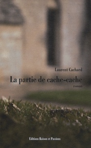 Laurent Cachard - La partie de cache-cache.