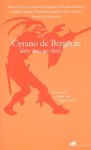 Cyrano de Bergerac. Dans tous ses états