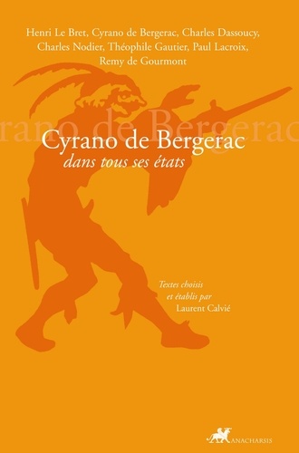 Cyrano de Bergerac. Dans tous ses états