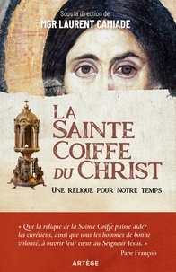 Laurent Camiade - La Sainte Coiffe du Christ.