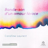 Bande-son d'un amour féroce