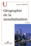 Laurent Carroué - Géographie de la mondialisation.