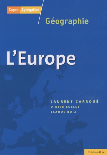 Laurent Carroué et Didier Collet - L'Europe.