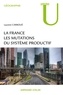 Laurent Carroué - La France - Les mutations du système productif.