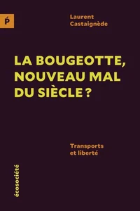 La bougeotte, nouveau mal du siècle ?