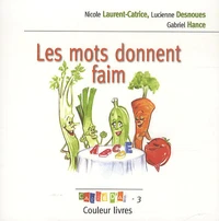 Les mots donnent faim