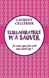 Ecollaboratrice m'a sauver