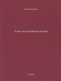 A celui qui fut pendu par les pieds