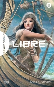 Laurent Chabin - L'insoumise Tome 3 : Libre.