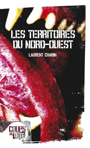 Laurent Chabin - Les Territoires du Nord-Ouest.