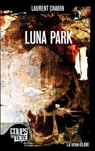 Laurent Chabin - Luna Park - (La série Elise).