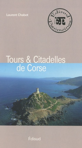 Laurent Chabot - Tours & Citadelles de Corse.