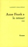 Laurent Chalumeau - Anne Frank 2, le retour !.