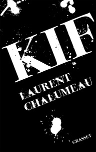 Laurent Chalumeau - Kif - roman.