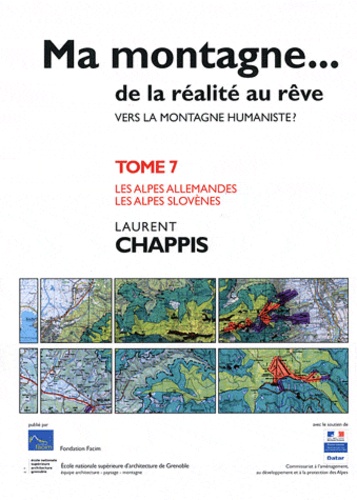 Laurent Chappis - Ma montagne... de la réalité au rêve - Tome 7, Les Alpes allemandes et slovènes.