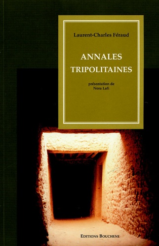 Laurent-Charles Féraud - Annales tripolitaines.