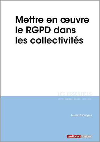 Laurent Charreyron - Mettre en oeuvre le RGPD dans les collectivités.