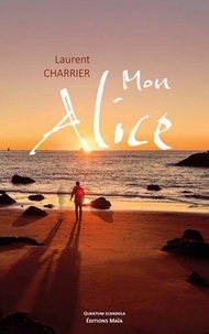 Laurent Charrier - Mon Alice.