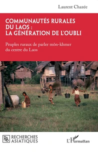Communautés rurales du Laos : la génération de l'oubli