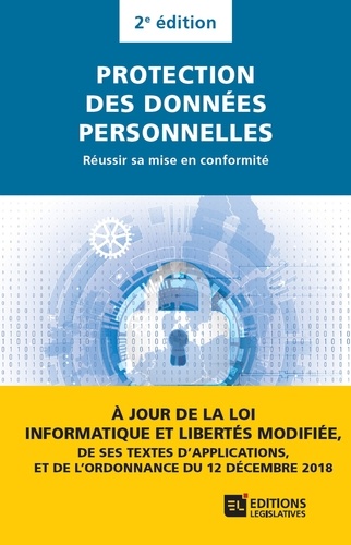 Protection des données personnelles. Réussir sa mise en conformité 2e édition