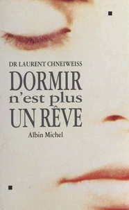 Dormir n'est plus un rêve
