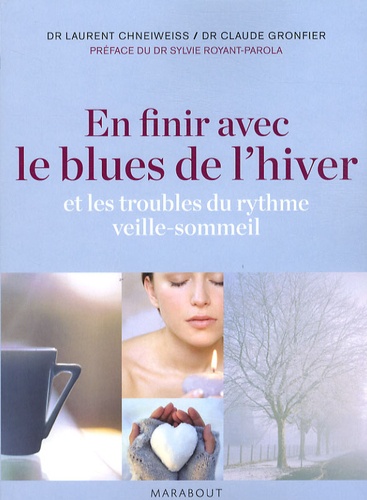 En finir avec le blues de l'hiver. Et les troubles du rythme veille-sommeil