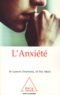 Laurent Chneiweiss et Eric Albert - L'Anxiete.