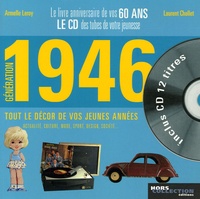 Laurent Chollet et Armelle Leroy - Génération 1946 - Le livre anniversaire de vos 60 ans. 1 CD audio