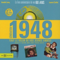Laurent Chollet et Armelle Leroy - Génération 1948 - Le livre anniversaire de vos 60 ans. 1 CD audio