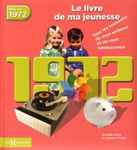 Nés en 1972, le livre de ma jeunesse - Tous les souvenirs de mon enfance et de mon adolescence.pdf